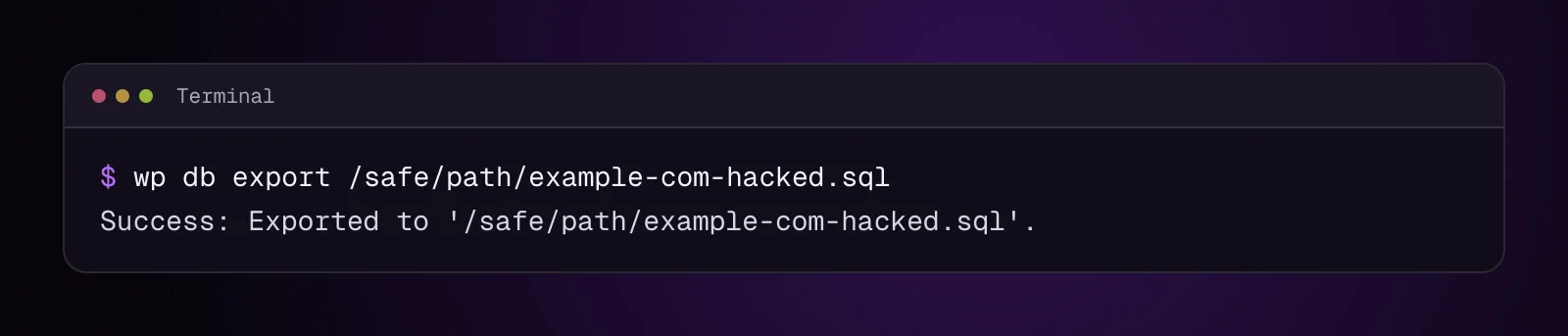 Terminal showing WP-CLI exporting the example.com database to a compromised backup file