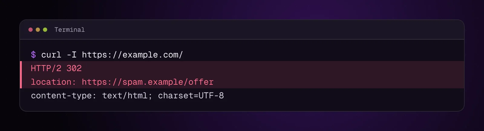 Terminal showing an illustrative HTTP 302 response from example.com with an unexpected spam.example Location header